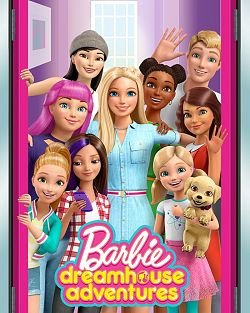 Barbie Dreamhouse Adventures Saison 1
