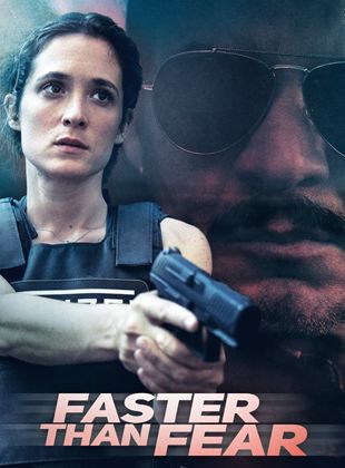 Faster Than Fear Saison 1