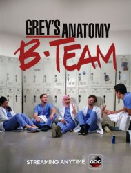 Grey's Anatomy B-Team