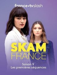 SKAM France Saison 9