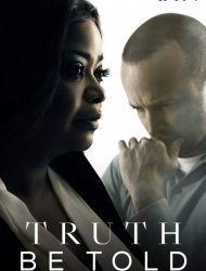 Truth Be Told Saison 1