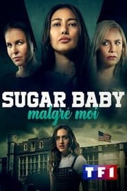 Sugar baby malgré moi